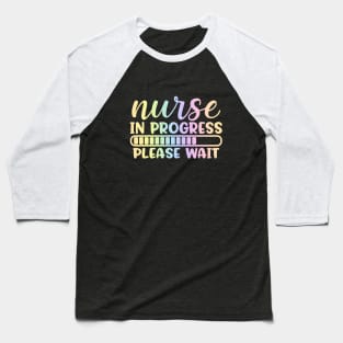 Nurse in progress please wait - funny joke/pun Baseball T-Shirt